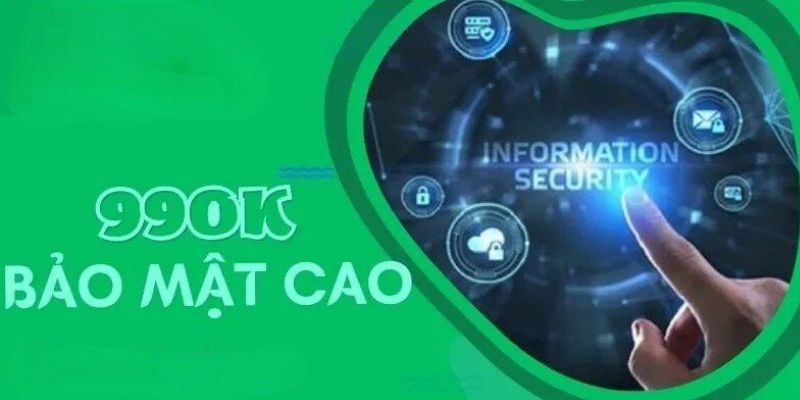 Chính Sách Bảo Mật 99OK - An Toàn Chất Lượng Chuyên Nghiệp 2 chinh-sach-bao-mat-99ok-2